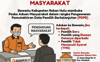 Bawaslu Rokan Hulu Buka Posko Pengaduan Terkait PDPB